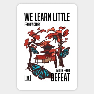 We learn little from victory much from defeat White Version Magnet